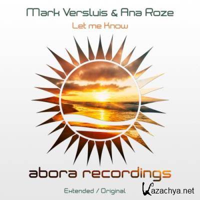 Mark Versluis & Ana Roze - Let Me Know (2022)