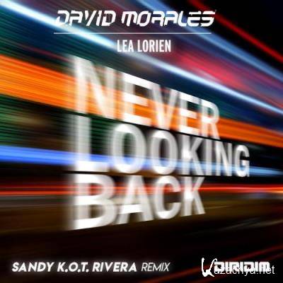David Morales & Lea Lorien - Never Looking Back (Sandy K.O.T. Rivera Remixes) (2022)