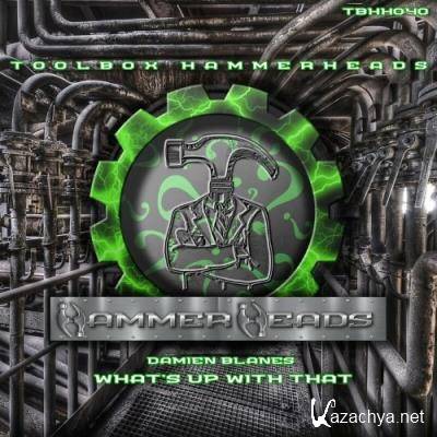 Damien Blanes - What's Up With That (2022) Damien Blanes - What's Up With That (2022)