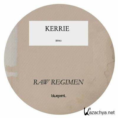 Kerrie - Raw Regimen EP (2022)