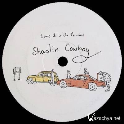 Shaolin Cowboy - Leave It in the Rearview (2022)