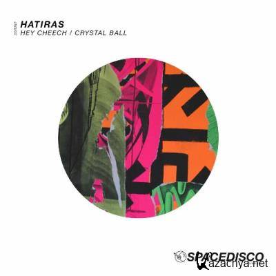 Hatiras - Hey Cheech__Crystal Ball (2022)