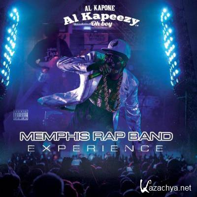 Al Kapone Al Kapeezy Oh Boy - Memphis Rap Band Experience (2022)