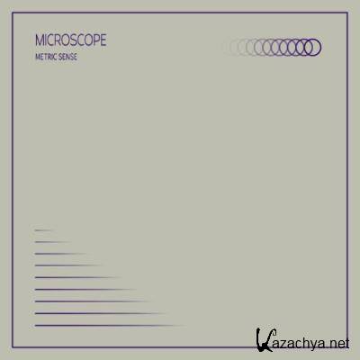Microscope - Metric Sense (2022)