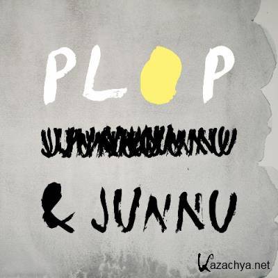 PLOP & JUNNU - PLOP & JUNNU (2022)