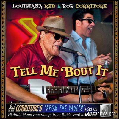 Louisiana Red & Bob Corritore - Tell Me 'Bout It (2022)