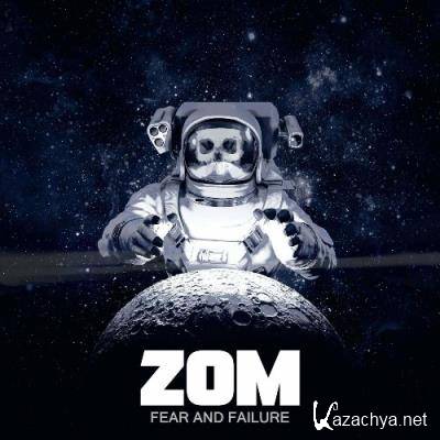 Zom - Fear and Failure (2022)