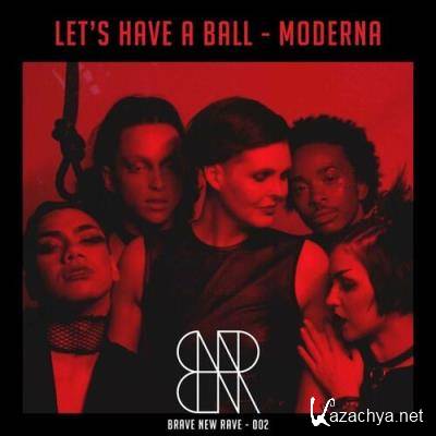 Moderna - Let's Have A Ball (2022)