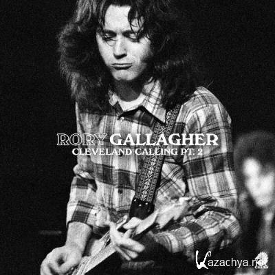 Rory Gallagher - Cleveland Calling, Pt.2 (2022)