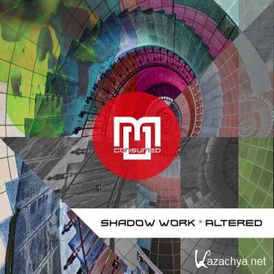 Shadow Work - Altered (2022)