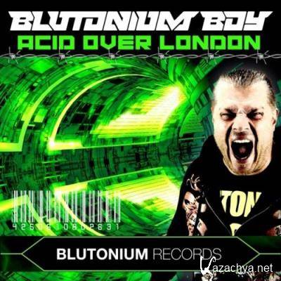 Blutonium Boy - Acid over London (2022)