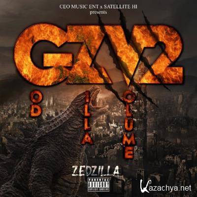 Zed Zilla - G.O.D Zilla Volume 2 (2022)