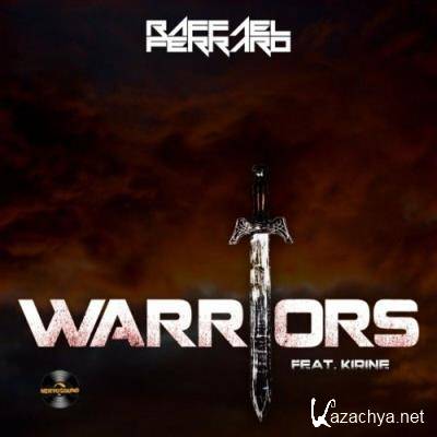 Raffael Ferraro feat Kirine - Warriors (2022)