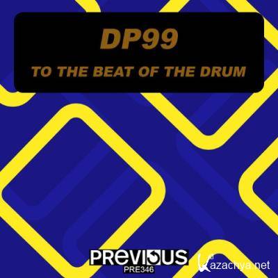 DP99 - To The Beat Of The Drum (2022)
