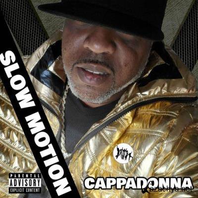 Cappadonna - Slow Motion (2022)