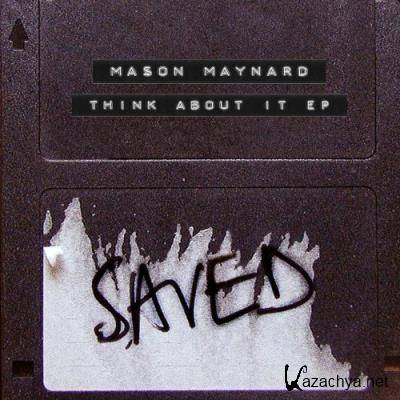 Mason Maynard - Think About It EP (2022)