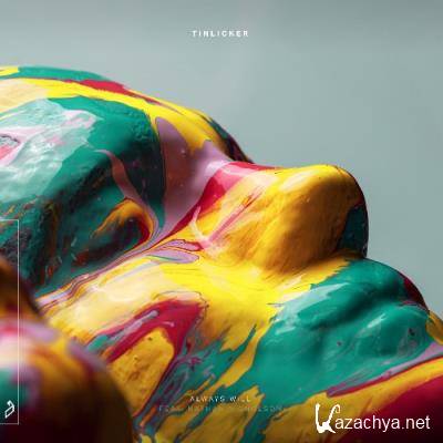 Tinlicker ft Nathan Nicholson - Always Will  WEB (2022)
