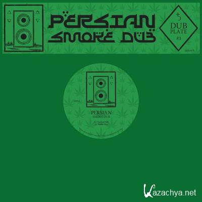 Persian - Dubplate 3-Smoke Dub (2022)