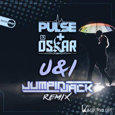DJ Pulse & DJ Oskar - U & I (Jumpin Jack Remix) (2022)