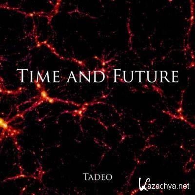 Tadeo - Time And Future (2022)