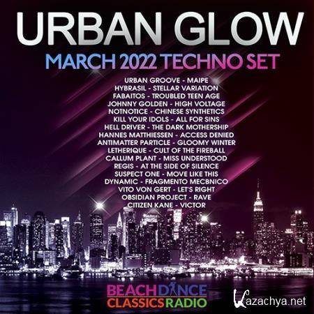 Urban Glow: March Techno Set (2022)