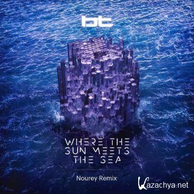 BT - Where the Sun Meets the Sea (Nourey Remix) (2022)