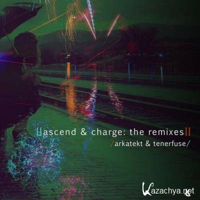 Arkatekt & Tenerfuse - Ascend and Charge (2022)