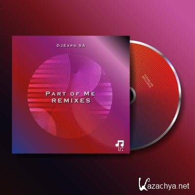 Djexpo SA feat. Promilion - Part Of Me Remixes (2022)