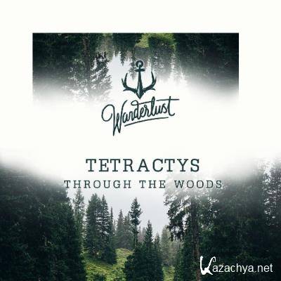 Tetractys - Through The Woods (2022)
