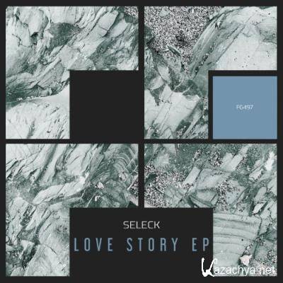 Seleck - Love Story EP (2022)