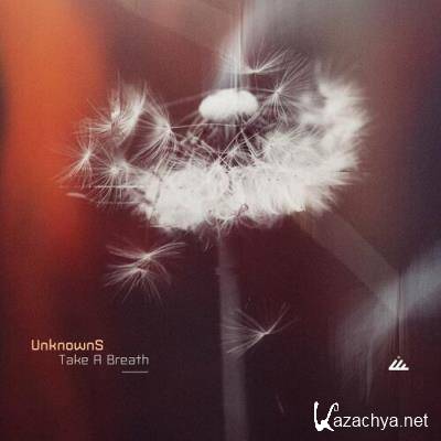 Unknowns - Take a Breath (2022)