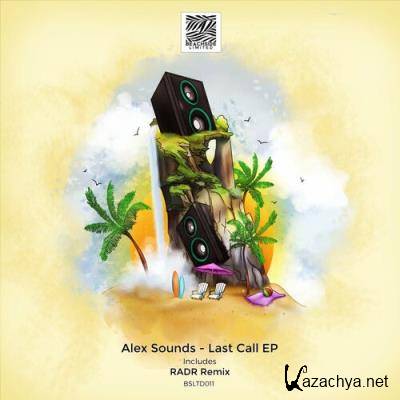 Alex Sounds - Last Call EP (2022)