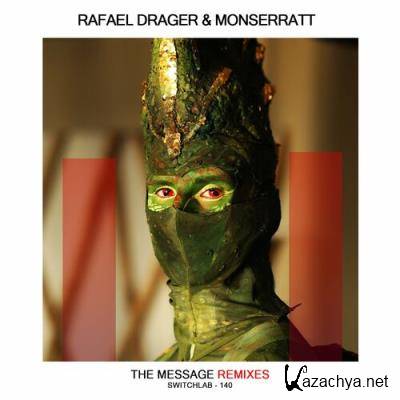 Rafael Drager & Monserratt - The Message (Remixes) (2022)