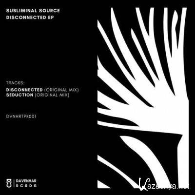 Subliminal Source - Disconnected EP (2022)