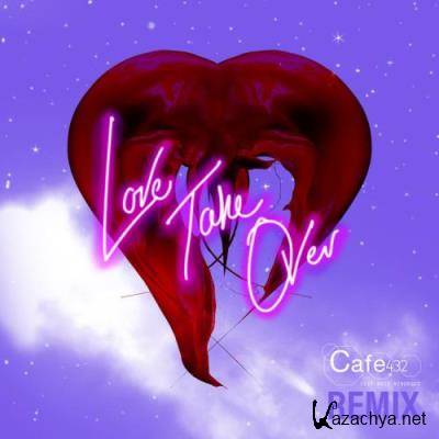 Cafe 432 & Rose Windross - Love Take Over (2022)