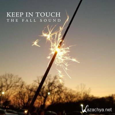 The Fall Sound - Keep In Touch (2022)