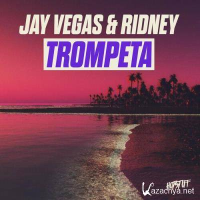 Jay Vegas & Ridney - Trompeta (2022)