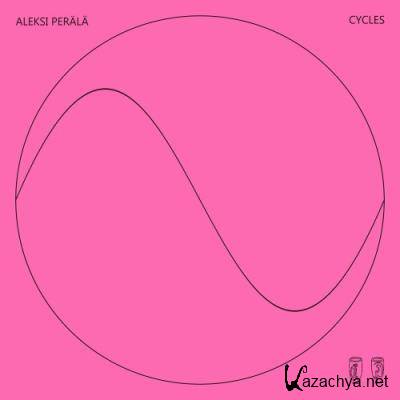 Aleksi Perala - Cycles 7 (2022)