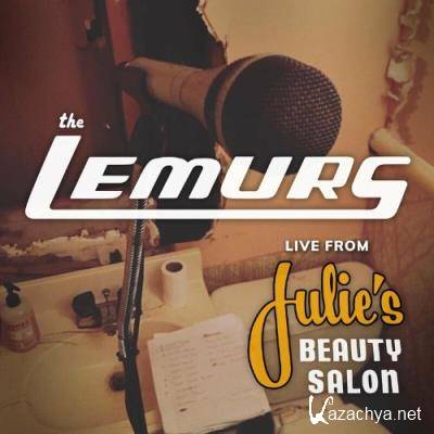 The Lemurs - Live From Julie's Hair Salon (2022)