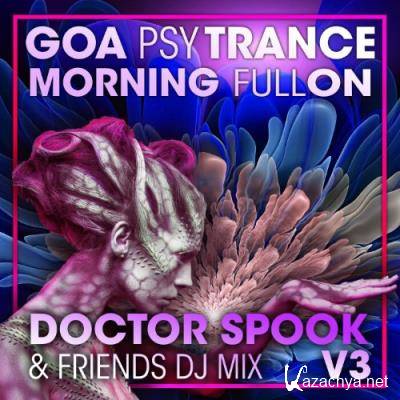 Goa Psy Trance Morning Fullon, Vol. 3 (Dj Mix) (2022)