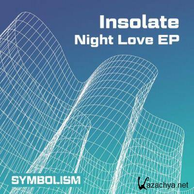Insolate - Night Love EP (2022)