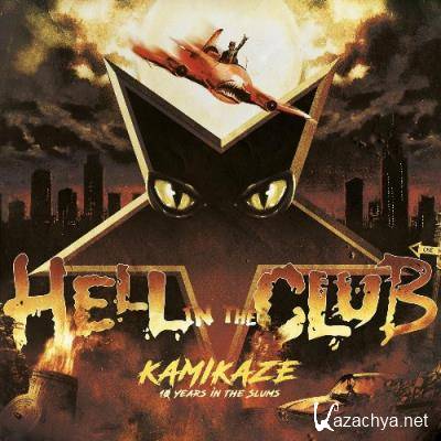 Hell In The Club - Kamikaze - 10 Years in the Slums (2022)