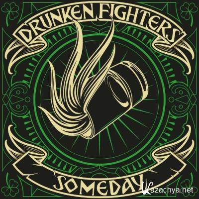 Drunken Fighters - Someday (2022)