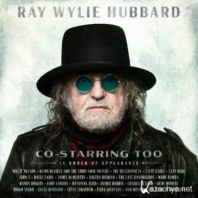 Ray Wylie Hubbard - Co-Starring Too (2022)