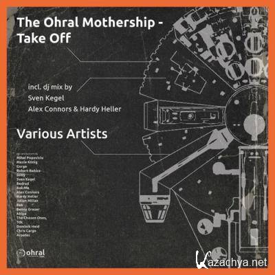 The Ohral Mothership - Take Off (2022)