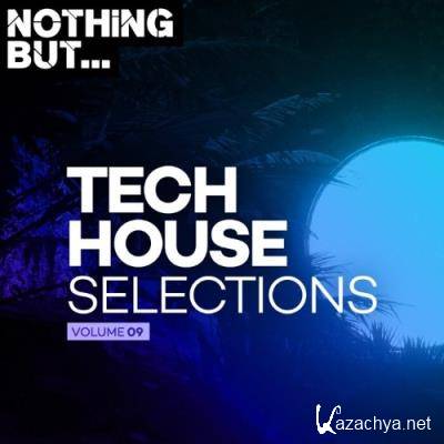 Nothing But... Tech House Selections, Vol. 09 (2022)