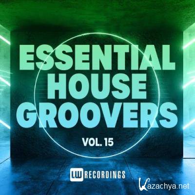Essential House Groovers, Vol. 15 (2022)