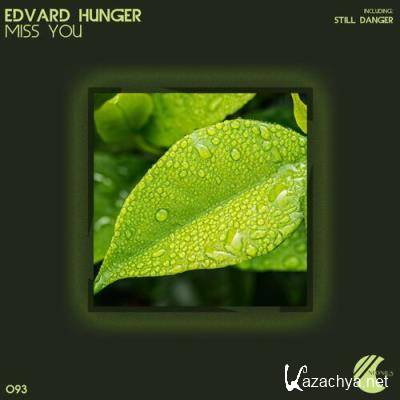 Edvard Hunger - Miss You (2022)