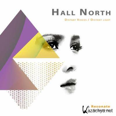 Hall North - Distant Voices / Distant Light (2022)