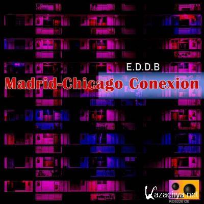 Lorenzo Chi - Madrid-Chicago Conexion (E.D.D.B Remixes) (2022)